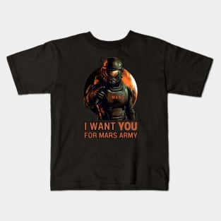 I Want You For Mars Army - Red Planet - Sci Fi Kids T-Shirt